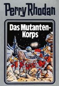 Produktbild: Perry Rhodan 02. Das Mutanten-Korps