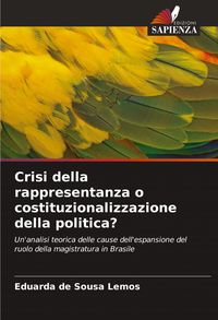 Produktbild: Crisi della rappresentanza o costituzionalizzazione della politica?