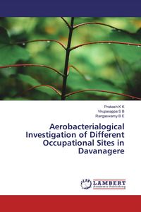Produktbild: Aerobacterialogical Investigation of Different Occupational Sites in Davanagere