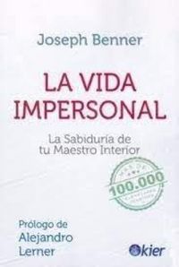 Produktbild: La vida impersonal : la sabidur&iacute;a de tu maestro interior