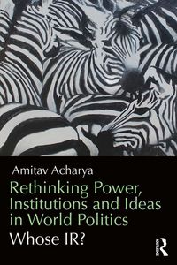 Produktbild: Rethinking Power, Institutions and Ideas in World Politics