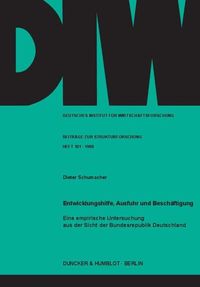 Produktbild: Entwicklungshilfe, Ausfuhr und Besch&auml;ftigung.