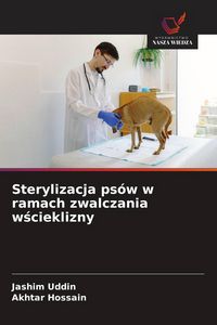 Produktbild: Sterylizacja ps&oacute;w w ramach zwalczania w&iquest;cieklizny