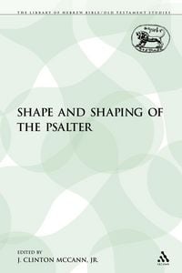 Produktbild: The Shape and Shaping of the Psalter