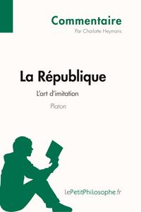 Produktbild: La R&eacute;publique de Platon - L'art d'imitation (Commentaire)