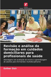 Produktbild: Revis&atilde;o e an&aacute;lise da forma&ccedil;&atilde;o em cuidados domiciliares para profissionais de sa&uacute;de