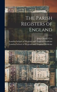 Produktbild: The Parish Registers of England [electronic Resource]