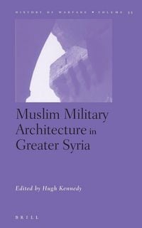 Produktbild: Muslim Military Architecture in Greater Syria