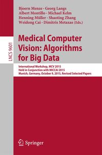 Produktbild: Medical Computer Vision: Algorithms for Big Data