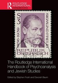 Produktbild: The Routledge International Handbook of Psychoanalysis and Jewish Studies