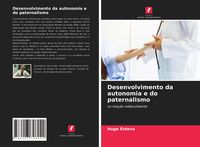 Produktbild: Desenvolvimento da autonomia e do paternalismo