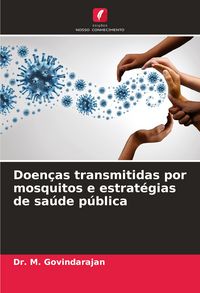 Produktbild: Doen&ccedil;as transmitidas por mosquitos e estrat&eacute;gias de sa&uacute;de p&uacute;blica