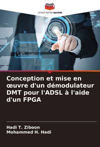 Produktbild: Conception et mise en &iquest;uvre d'un d&eacute;modulateur DMT pour l'ADSL &agrave; l'aide d'un FPGA