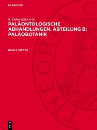 Produktbild: Pal&auml;ontologische Abhandlungen. Abteilung B: Pal&auml;obotanik. Band 3, Heft 3/4