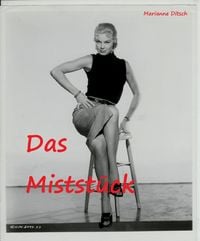Produktbild: Das Mistst&uuml;ck - erotischer Kurzroman