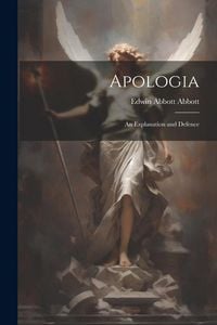 Produktbild: Apologia: An Explanation and Defence