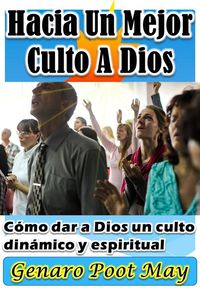 Produktbild: Hacia Un Mejor Culto A Dios