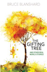Produktbild: The Gifting Tree And Other Real World Stories