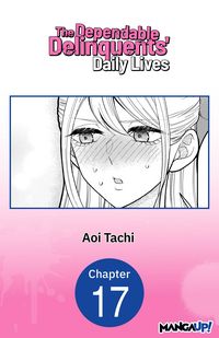 Produktbild: The Dependable Delinquents' Daily Lives #017