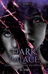 Produktbild: Dark Palace &ndash; Zehn Jahre musst du opfern