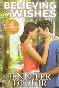 Produktbild: Believing in Wishes (The Little Matchmaker, #1)