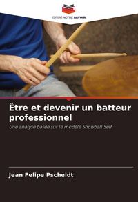Produktbild: Être et devenir un batteur professionnel