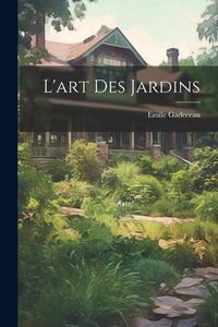Produktbild: L'art Des Jardins
