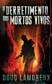 Produktbild: O Derretimento dos Mortos Vivos