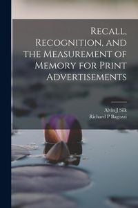 Produktbild: Recall, Recognition, and the Measurement of Memory for Print Advertisements
