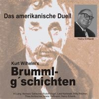 Bild vom Artikel Brummlg'schichten Das amerikanische Duell vom Autor Wilhelm Kurt