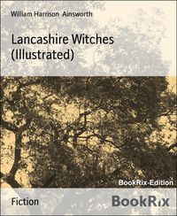 Produktbild: Lancashire Witches (Illustrated)