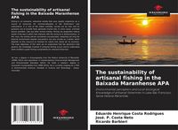 Produktbild: The sustainability of artisanal fishing in the Baixada Maranhense APA