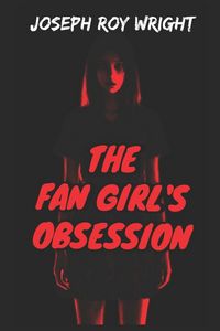Produktbild: The Fan Girl's Obsession