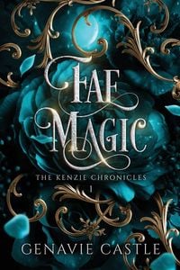 Produktbild: Fae Magic, The Kenzie Chronicles Book One