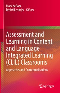 Produktbild: Assessment and Learning in Content and Language Integrated Learning (CLIL) Classrooms