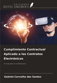 Produktbild: Cumplimiento Contractual Aplicado a los Contratos Electr&oacute;nicos