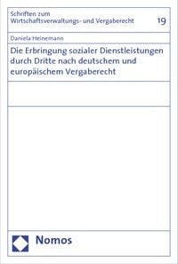 Produktbild: Die Erbringung sozialer Dienstleistungen durch Dritte nach deutschem und europ&auml;ischem Vergaberecht