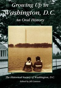 Produktbild: Growing Up in Washington, D.C. an Oral History