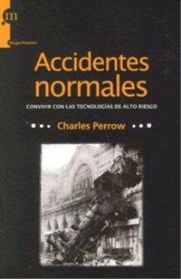 Produktbild: Accidentes normales : convivir con las tecnolog&iacute;as de alto riesgo