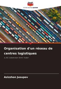 Produktbild: Organisation d'un r&eacute;seau de centres logistiques