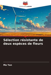 Produktbild: S&eacute;lection r&eacute;sistante de deux esp&egrave;ces de fleurs