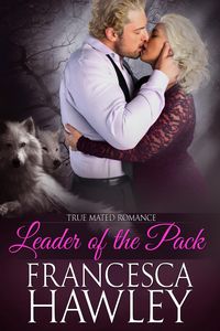 Produktbild: Leader of the Pack (True Mated Romance, #3)