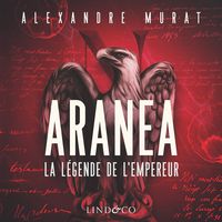 Produktbild: Aranea : La l&eacute;gende de l'Empereur