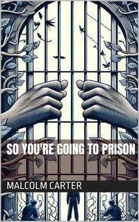 Produktbild: So You're Going to Prison