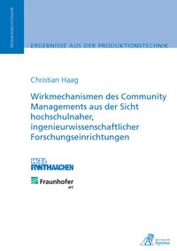 Produktbild: Wirkmechanismen des Community Managements aus der Sicht hochschulnaher, ingenieurwissenschaftlicher Forschungseinrichtungen
