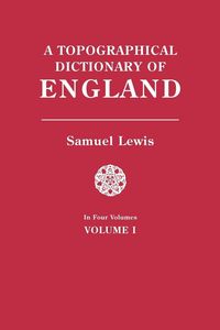 Produktbild: Topographical Dictionary of England. in Four Volumes. Volume I