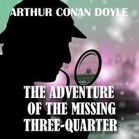 Produktbild: The Adventure of the Missing Three-Quarter