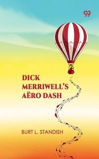Produktbild: Dick Merriwell's Aero Dash