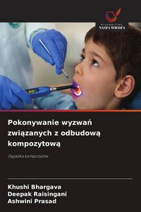 Produktbild: Pokonywanie wyzwa&iquest; zwi&iquest;zanych z odbudow&iquest; kompozytow&iquest;