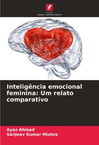 Produktbild: Intelig&ecirc;ncia emocional feminina: Um relato comparativo